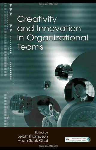 Обложка книги Creativity and Innovation in Organizational Teams  Lea's Organization and Management (Hardcover)) (Series in Organization and Management)