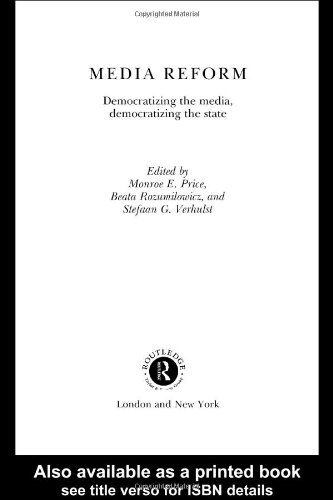 Обложка книги Media Reform: Democratizing the Media, Democratizing the State
