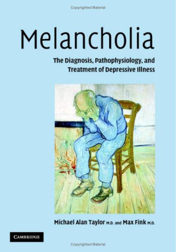Обложка книги Melancholia: The Diagnosis, Pathophysiology and Treatment of Depressive Illness