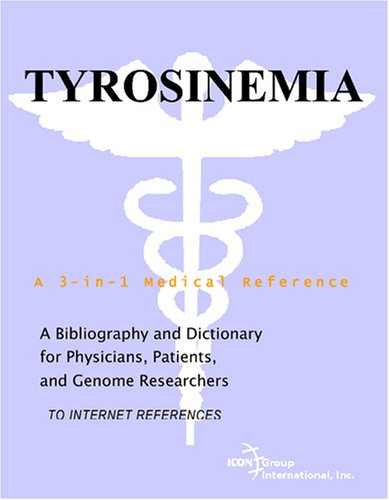 Обложка книги Tyrosinemia - A Bibliography and Dictionary for Physicians, Patients, and Genome Researchers