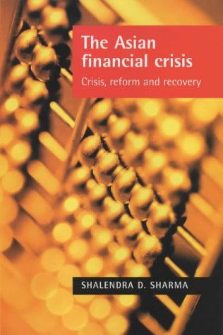 Обложка книги The Asian Financial Crisis: New International Financial Architecture: Crisis, Reform and Recovery