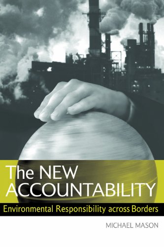 Обложка книги The New Accountability: Environmental Responsibility Across Borders