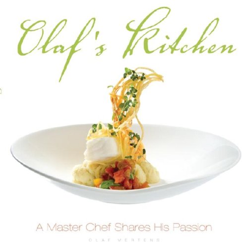 Обложка книги Olaf's Kitchen: A Master Chef Shares His Passion