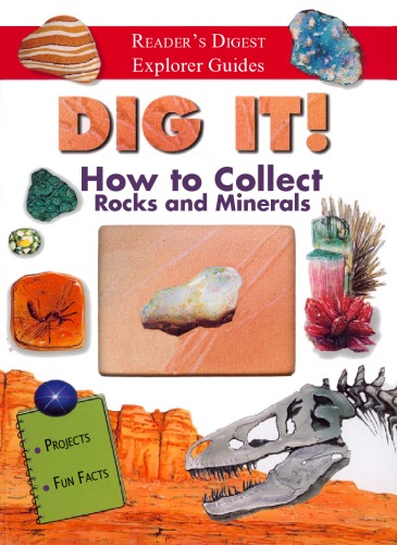 Обложка книги Dig It: How to Collect Rocks and Minerals
