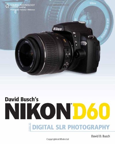 Обложка книги David Busch's Nikon D60 Guide to Digital SLR Photography