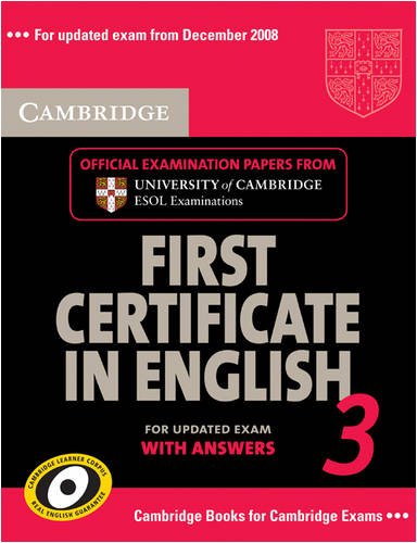 Обложка книги Cambridge First Certificate in English 3 for Updated Exam Self-study Pack (Student's Book with answers and Audio CDs): Examination Papers from University ... ESOL Examinations (FCE Practice Tests)