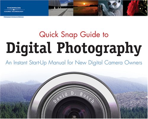 Обложка книги Quick Snap Guide to Digital SLR Photography: An Instant Start-Up Manual for New dSLR Owners