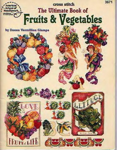 Обложка книги The ultimate book of fruits &amp; vegetables