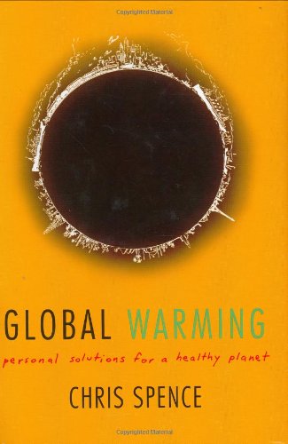 Обложка книги Global Warming: Personal Solutions for a Healthy Planet
