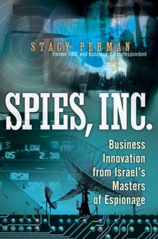 Обложка книги Spies, Inc.: Business Innovation from Israel's Masters of Espionage