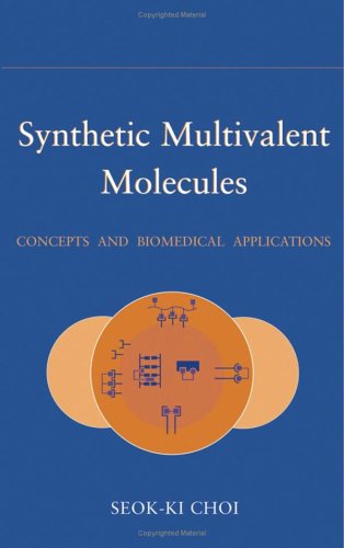 Обложка книги Synthetic Multivalent Molecules: Concepts and Biomedical Applications