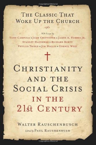 Обложка книги Christianity and the Social Crisis in the 21st Century: The Classic That Woke Up the Church