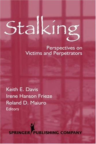 Обложка книги Stalking: Perspectives on Victims and Perpetrators