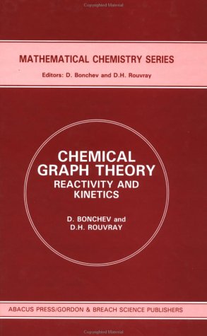 Обложка книги Chemical Graph Theory: Reactivity and Kinetics