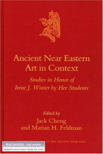 Обложка книги Ancient Near Eastern Art in Context