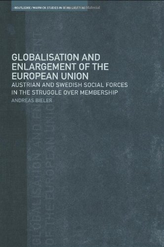 Обложка книги Globalisation and Enlargement of the European Union: Austrian and Swedish Social Forces in the Struggle over Membership