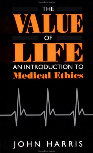 Обложка книги The Value of Life: An Introduction to Medical Ethics