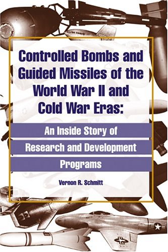 Обложка книги Controlled Bombs and Guided Missiles of the World War II and Cold War Eras