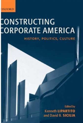 Обложка книги Constructing Corporate America: History, Politics, Culture