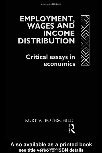 Обложка книги Employment, Wages and Income Distribution: Critical essays in Economics