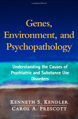 Обложка книги Genes, Environment, and Psychopathology: Understanding the Causes of Psychiatric and Substance Use Disorders