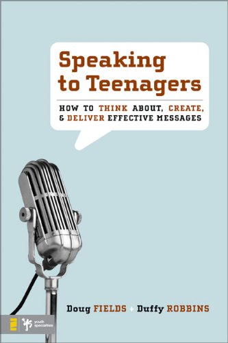 Обложка книги Speaking to Teenagers: How to Think About, Create, and Deliver Effective Messages