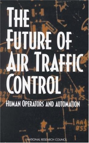 Обложка книги The Future of Air Traffic Control: Human Operators and Automation