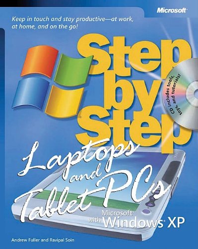 Обложка книги Laptops and Tablet PCs with Microsoft Windows XP Step by Step: Keep in Touch and Stay Productive--At Work, At Home, and On the Go!