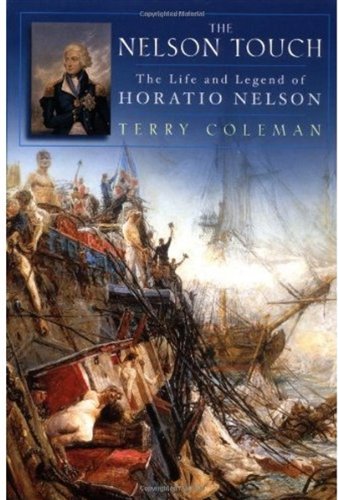 Обложка книги The Nelson Touch: The Life and Legend of Horatio Nelson