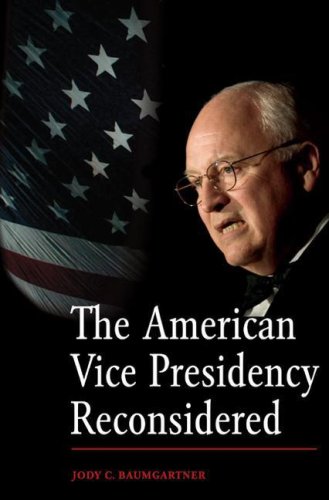 Обложка книги The American Vice Presidency Reconsidered