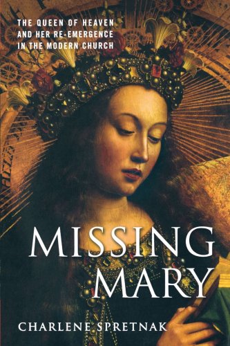 Обложка книги Missing Mary: The Queen of Heaven and Her Re-Emergence in the Modern Church