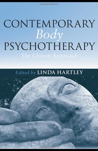 Обложка книги Contemporary Body Psychotherapy: The Chiron Approach