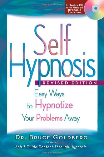 Обложка книги Self Hypnosis: Easy Ways to Hypnotize Your Problems Away