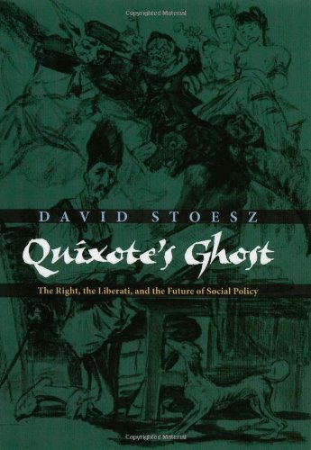 Обложка книги Quixote's Ghost: The Right, the Liberati, and the Future of Social Policy
