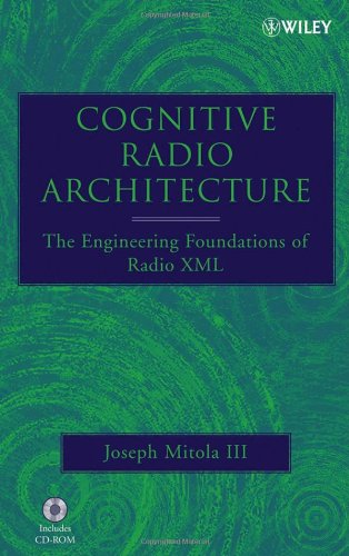 Обложка книги Cognitive Radio Architecture: The Engineering Foundations of Radio XML