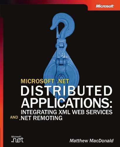 Обложка книги Microsoft .NET Distributed Applications: Integrating XML Web Services and .NET Remoting
