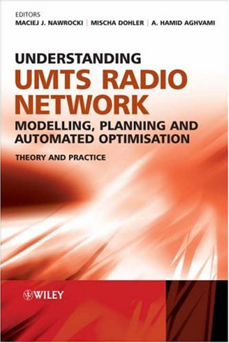 Обложка книги Understanding UMTS Radio Network Modelling, Planning And Automated Optimisation: Theory And Practice