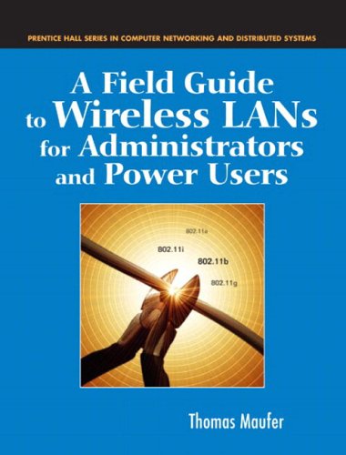 Обложка книги A Field Guide to Wireless LANs for Administrators and Power Users