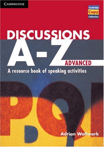 Обложка книги Discussions A-Z Advanced: A Resource Book of Speaking Activities