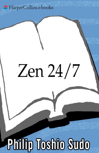 Обложка книги Zen 24/7: All Zen, All the Time