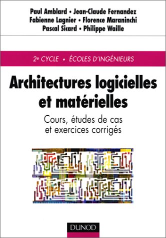 Обложка книги Architectures logicielles et matérielles : Cours, études de cas et exercices corrigés