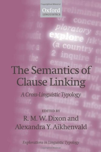 Обложка книги The Semantics of Clause Linking: A Cross-Linguistic Typology (Explorations in Linguistic Typology)