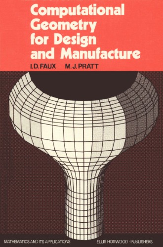 Обложка книги Computational Geometry for Design and Manufacture (Mathematics and Its Applications)