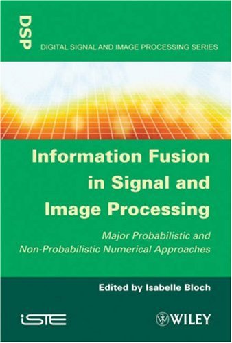 Обложка книги Information Fusion in Signal and Image Processing (Digital Signal and Image Processing)