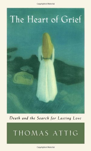 Обложка книги The Heart of Grief: Death and the Search for Lasting Love