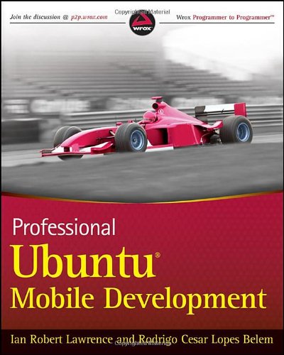 Обложка книги Professional Ubuntu Mobile Development (Wrox Programmer to Programmer)