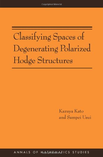 Обложка книги Classifying Spaces of Degenerating Polarized Hodge Structures. (AM-169) (Annals of Mathematics Studies)