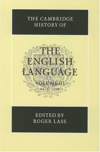Обложка книги The Cambridge History of the English Language, Vol. 3: 1476-1776 (Volume 3)