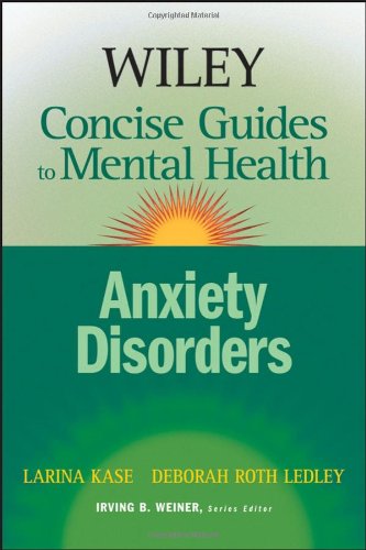 Обложка книги Wiley Concise Guides to Mental Health: Anxiety Disorders