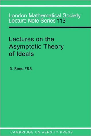 Обложка книги Lectures on the Asymptotic Theory of Ideals (London Mathematical Society Lecture Note Series)